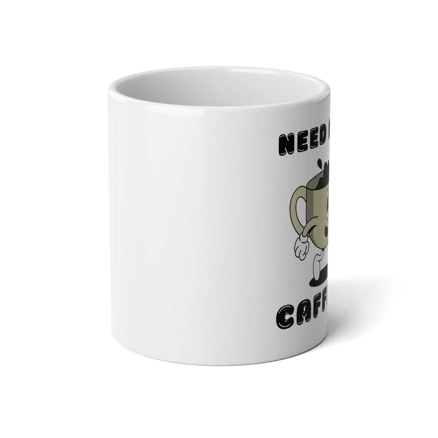 Need More Caffeine Jumbo Mug, 20oz - Trendy AF