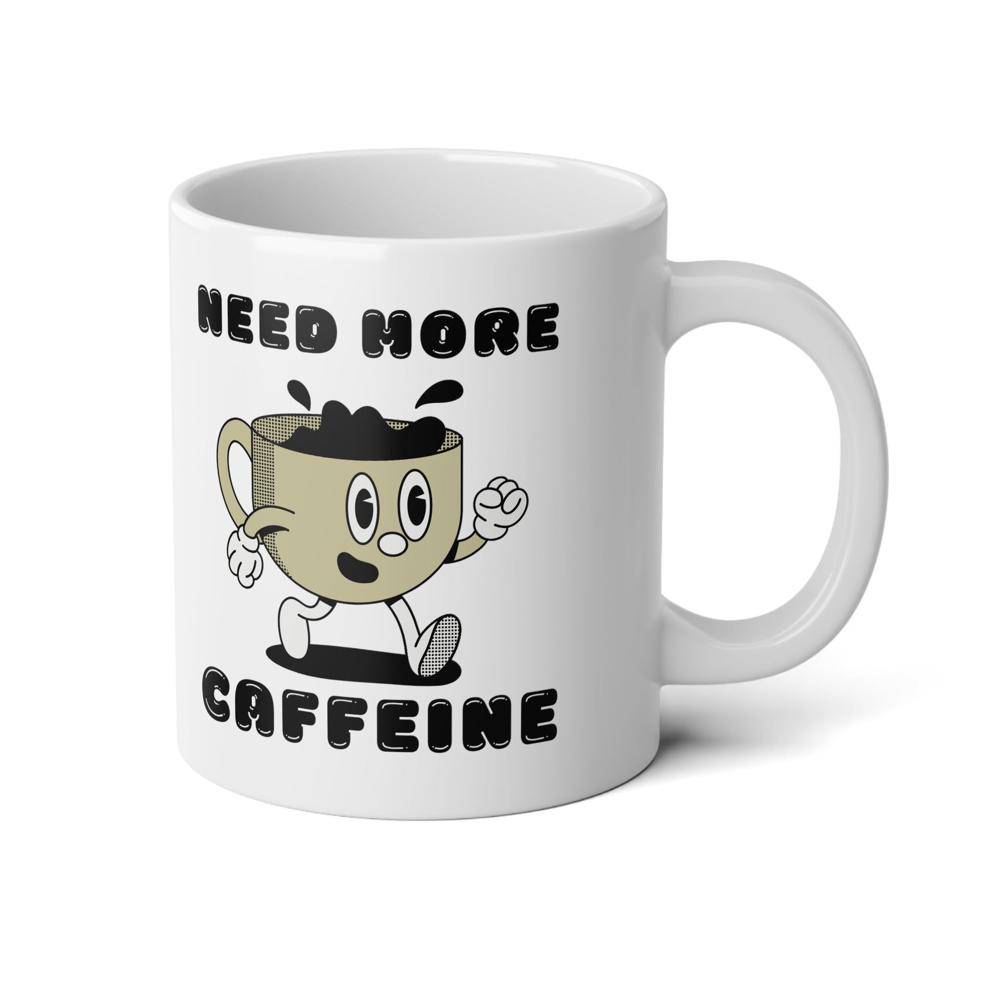 Need More Caffeine Jumbo Mug, 20oz - Trendy AF