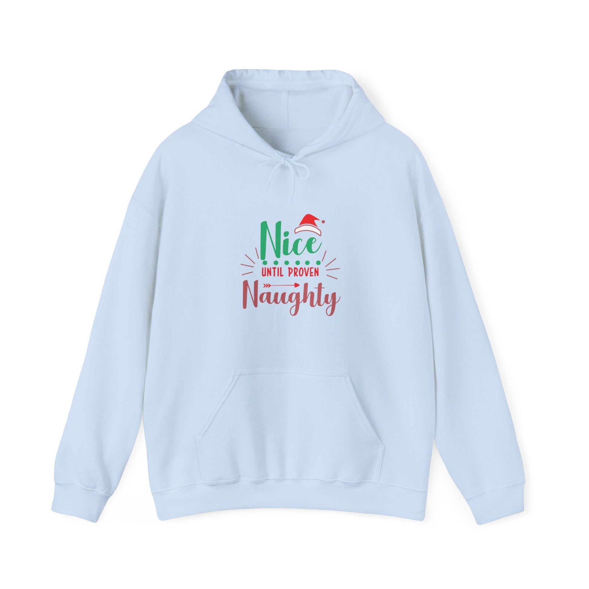 Nice Until Proven Naughty Hoodie - Trendy AF