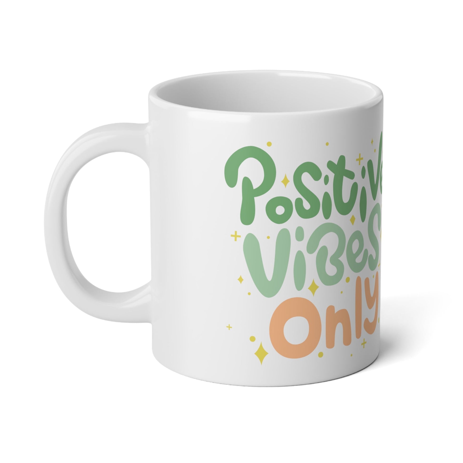 Positive Vibes Jumbo Mug, 20oz - Trendy AF