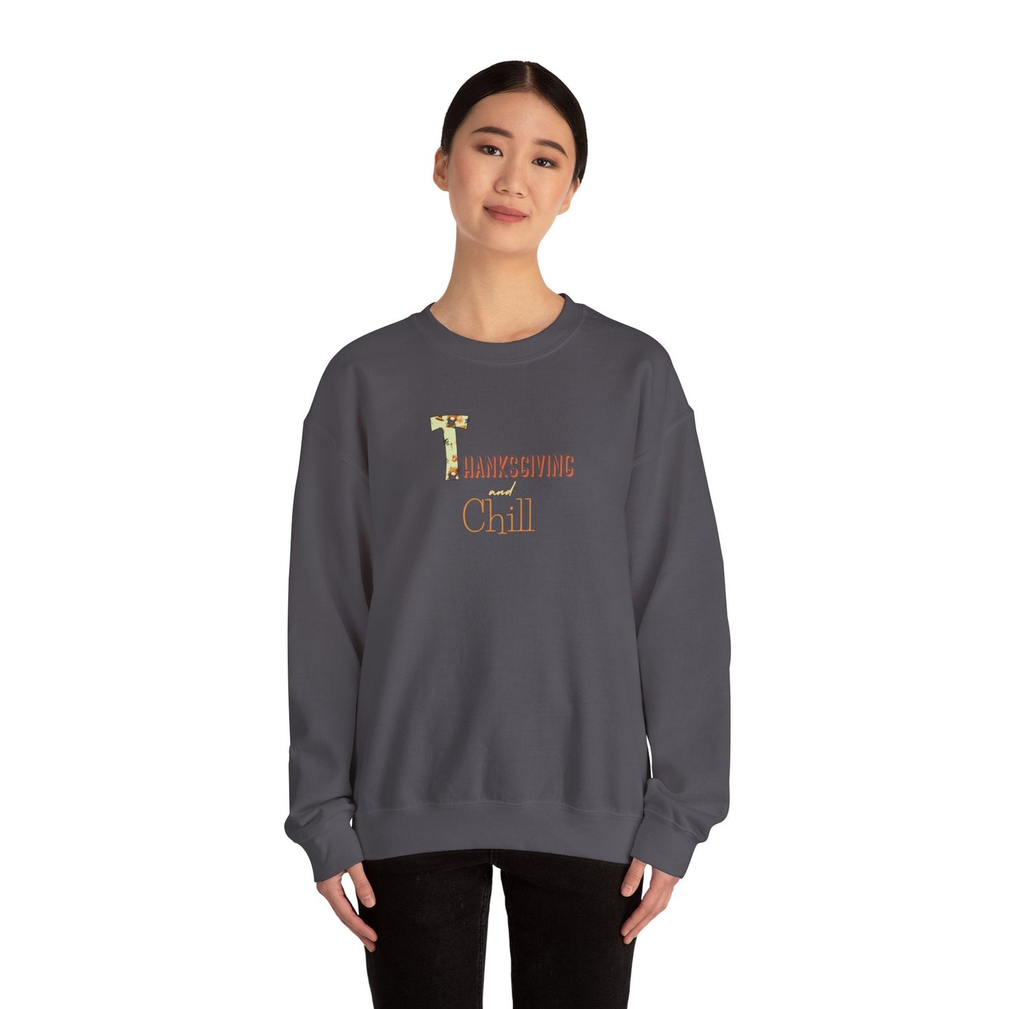 Thanksgiving and Chill Light Sweatshirt - Trendy AF